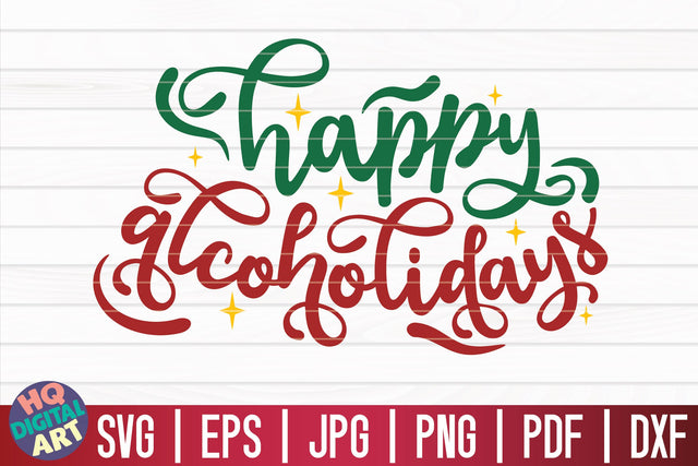 Happy alcoholidays SVG | Christmas Wine SVG SVG HQDigitalArt 