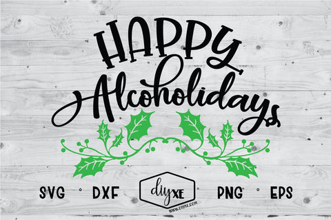 Happy Alcoholidays SVG DIYxe Designs 