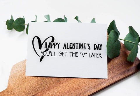 Happy Alentine's Day You'll Get the "V" Later Adult SVG Design | So Fontsy SVG Crafting After Dark 