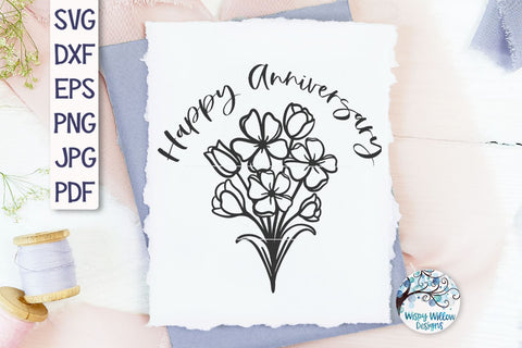 Happy Anniversary Flowers SVG SVG Wispy Willow Designs 