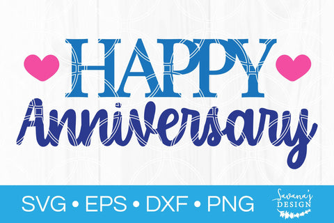 Happy Anniversary SVG SVG SavanasDesign 