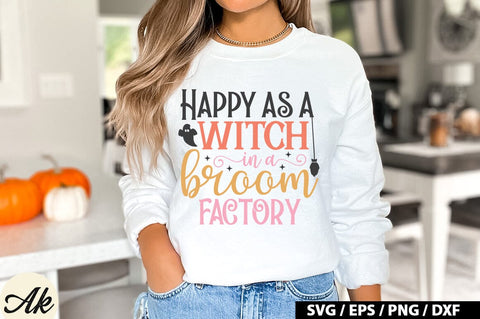 Happy as a witch in a broom factory SVG SVG akazaddesign 