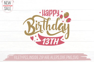 Happy Birthday 13 SVG Creativeart88 