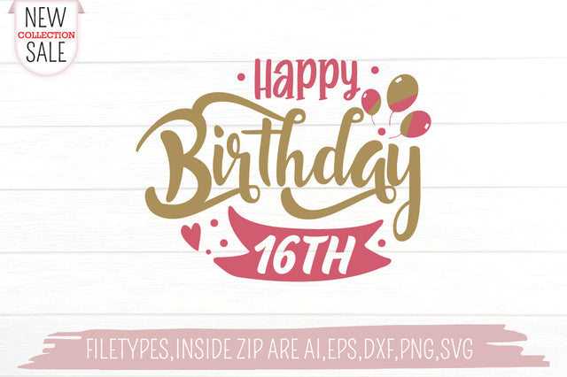 Happy Birthday 16 SVG Creativeart88 