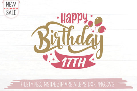 Happy Birthday 17 SVG Creativeart88 