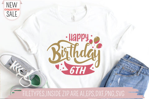 Happy Birthday 6 SVG Creativeart88 