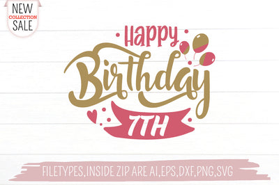 Happy Birthday 7 SVG Creativeart88 