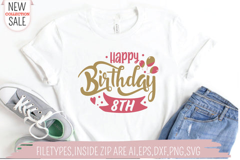Happy Birthday 8 SVG Creativeart88 