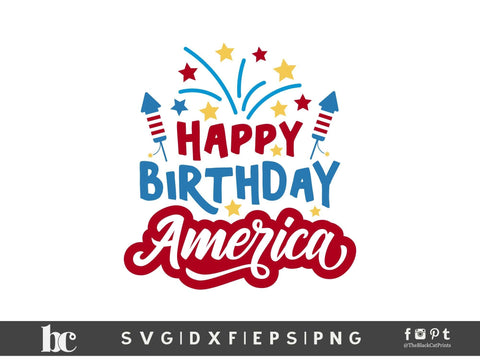 Happy Birthday America | 4th Of July Cut File SVG TheBlackCatPrints 