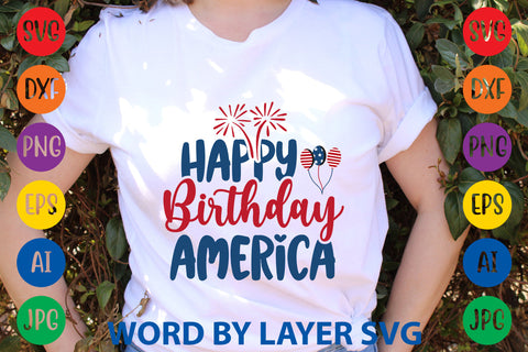 Happy Birthday America, Patriotic SVG Design SVG Rafiqul20606 