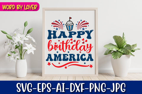 Happy birthday America SVG Blessedprint 