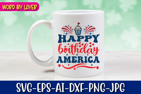 Happy birthday America SVG Blessedprint 