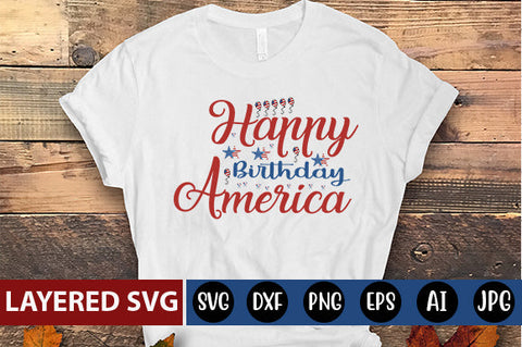Happy Birthday America SVG cut file SVG Blessedprint 
