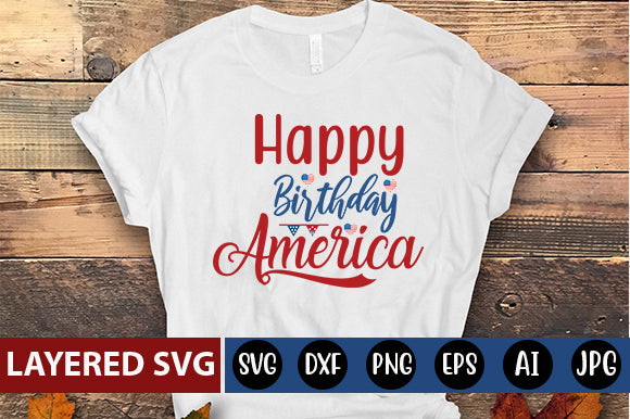 Happy birthday America SVG cut file - So Fontsy