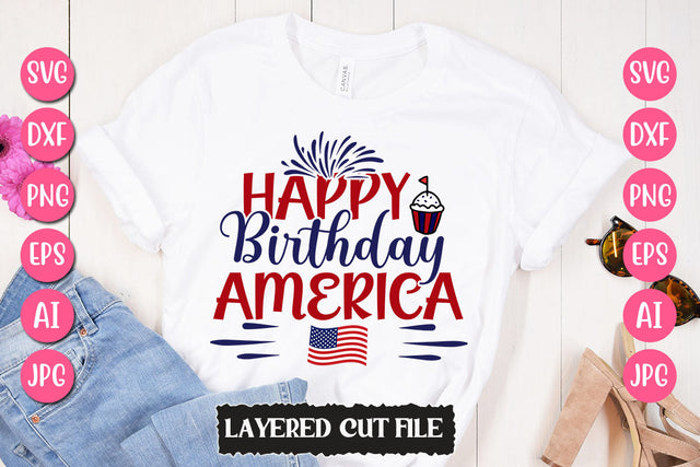 Happy Birthday America SVG Cut File SVG Newmockups 