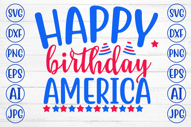 Happy Birthday America SVG Cut File SVG Syaman 