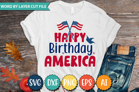Happy Birthday America SVG Cut File SVGs quotes-and-sayings food-drink mini-bundles print-cut on-sale Clipart Clip Art Sublimation or Vinyl Shirt Design SVG DesignPlante 503 