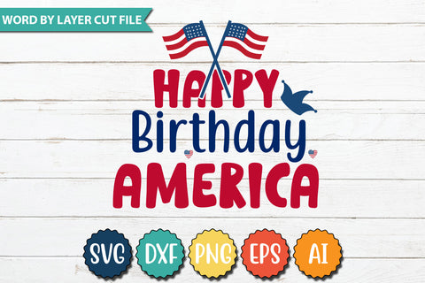 Happy Birthday America SVG Cut File SVGs quotes-and-sayings food-drink mini-bundles print-cut on-sale Clipart Clip Art Sublimation or Vinyl Shirt Design SVG DesignPlante 503 