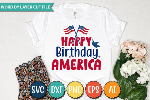 Happy Birthday America SVG Cut File SVGs quotes-and-sayings food-drink mini-bundles print-cut on-sale Clipart Clip Art Sublimation or Vinyl Shirt Design SVG DesignPlante 503 