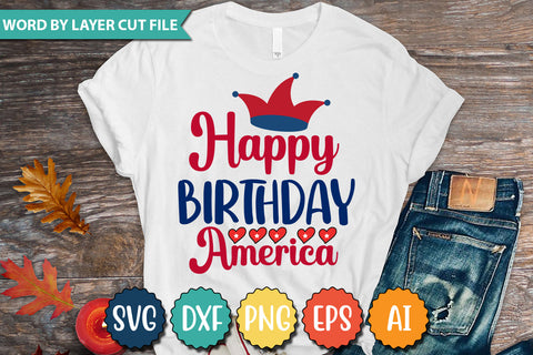 Happy Birthday America SVG Cut File,SVGs,quotes-and-sayings,food-drink,mini-bundles,print-cut,on-sale, SVG DesignPlante 503 