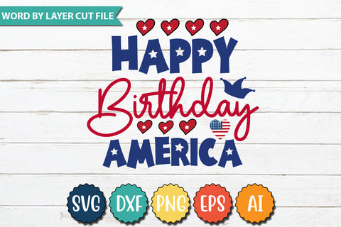 Happy Birthday America SVG Cut File,SVGs,quotes-and-sayings,food-drink,mini-bundles,print-cut,on-sale,Clipart Clip Art Sublimation or Vinyl Shirt Design SVG DesignPlante 503 