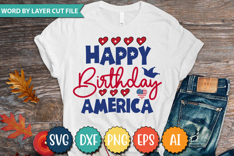 Happy Birthday America SVG Cut File,SVGs,quotes-and-sayings,food-drink,mini-bundles,print-cut,on-sale,Clipart Clip Art Sublimation or Vinyl Shirt Design SVG DesignPlante 503 
