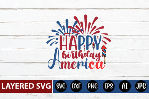 Happy birthday America SVG cute file SVG Blessedprint 