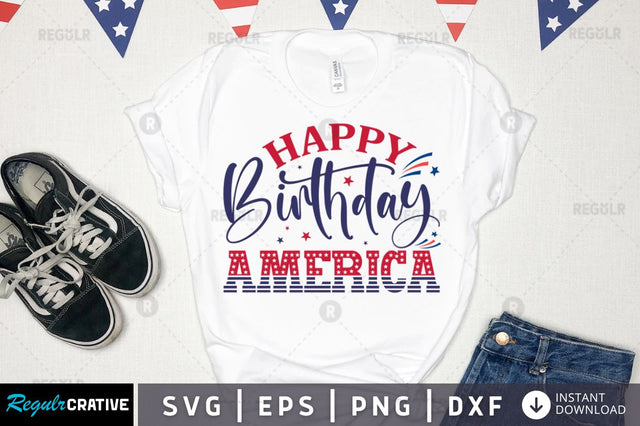 Happy Birthday america SVG SVG Regulrcrative 