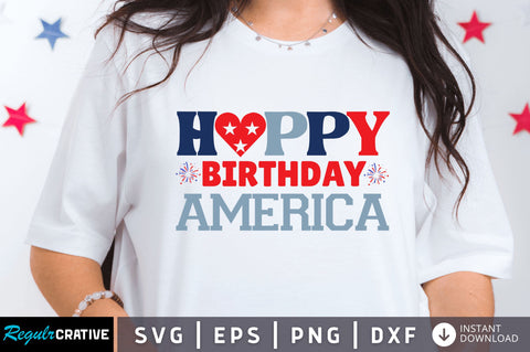 Happy birthday america SVG SVG Regulrcrative 