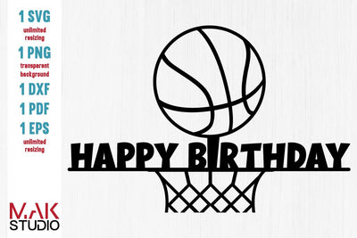 Happy birthday basketball cake topper svg, Happy birthday basketball svg, Happy birthday basketball svg file, Happy birthday basketball cut file SVG MAKStudion 