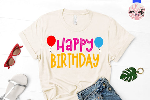 Happy birthday - Birthday SVG EPS DXF PNG Cutting File SVG CoralCutsSVG 