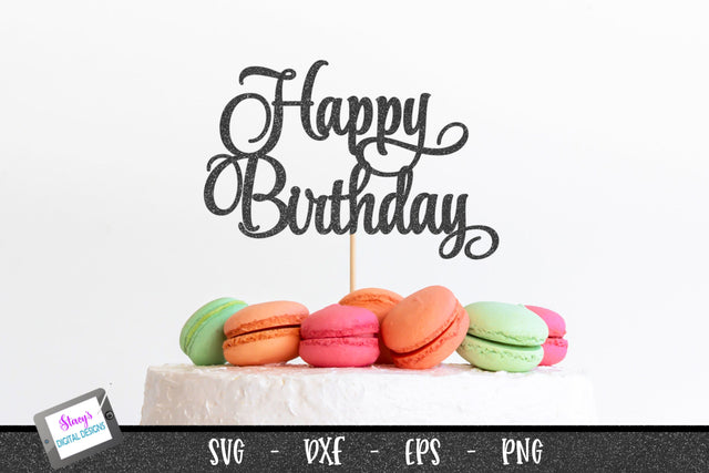 Happy Birthday Cake Topper SVG | Papercut Happy Birthday 1 SVG Stacy's Digital Designs 