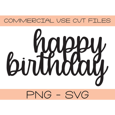 happy birthday cake topper svg png - Cut File - Silhouette Cut File - Cricut Cut File - DIY birthday party decor - cake topper SVG Top It Off Party 