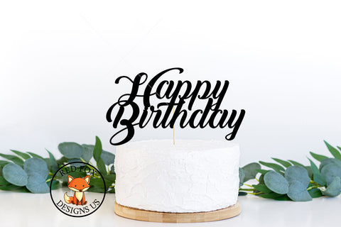 Happy Birthday Cake Topper SVG PNG DXF SVG RedFoxDesignsUS 