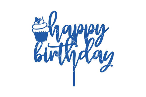 Happy Birthday Cake Topper SVG So Fontsy Design Shop 