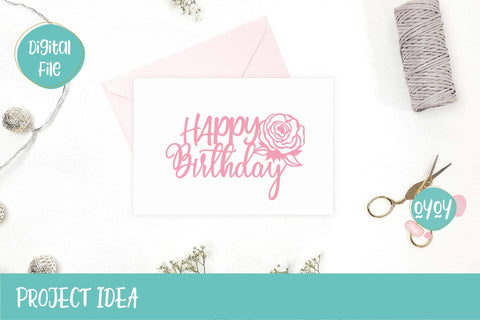 Happy Birthday Cake Topper SVG with Flowers | Birthday Decorations SVG OyoyStudioDigitals 