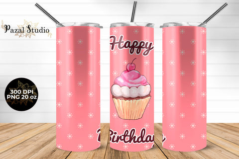 Happy Birthday Cupcake 20 oz Skinny Tumbler Wrap Sublimation Design Pink Sublimation Pazal Studio 