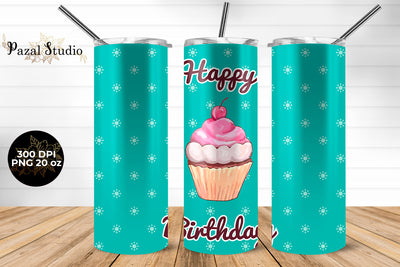 Happy Birthday Cupcake 20 oz Skinny Tumbler Wrap Sublimation Design Turquoise Sublimation Pazal Studio 