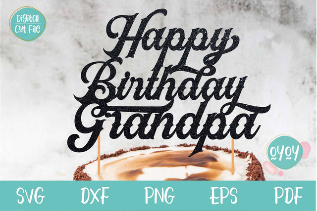 Happy Birthday Grandpa Cake Topper SVG | Grandpa's Birthday SVG OyoyStudioDigitals 