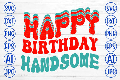 Happy Birthday Handsome Retro SVG SVG Syaman 