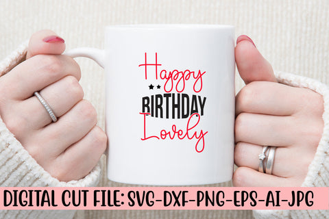 Happy Birthday Lovely SVG Cut File SVG Syaman 