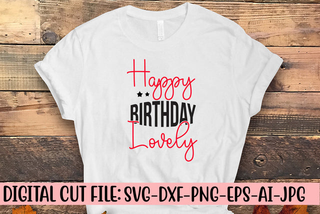 Happy Birthday Lovely SVG Cut File SVG Syaman 