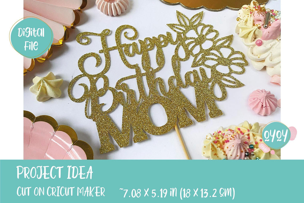 Happy Birthday Mom SVG Moms Birthday Cake Topper Svg So Fontsy