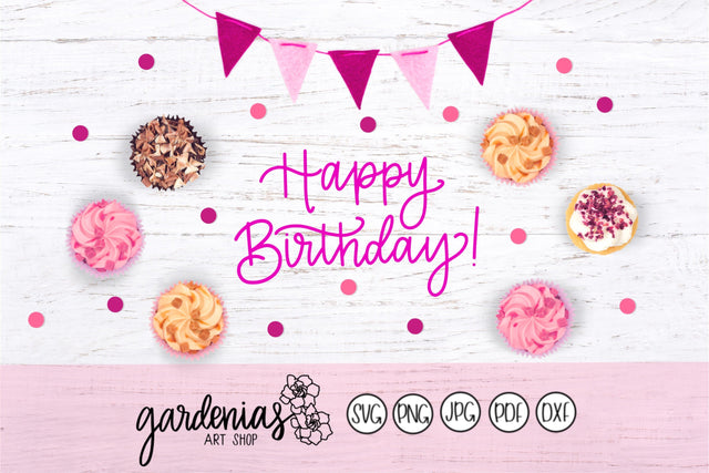 Happy Birthday Simple SVG Gardenias Art Shop 