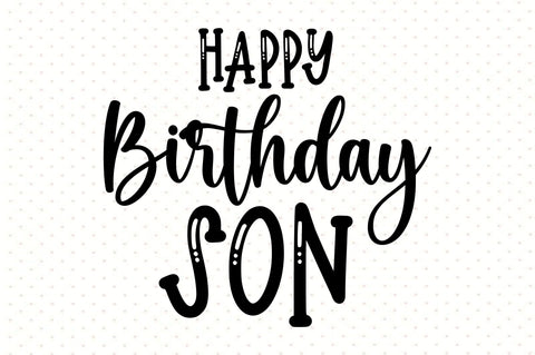 Happy Birthday Son SVG orpitasn 