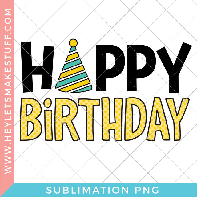 Happy Birthday - Sublimation Sublimation Hey Let's Make Stuff 