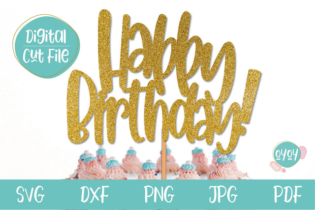 Birthday SVG | Happy Birthday Cake Topper SVG - So Fontsy