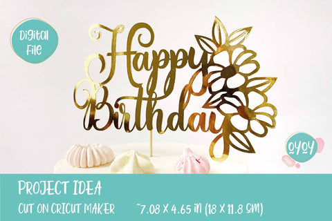 Happy Birthday SVG | Birthday Cake Topper SVG with Flowers SVG OyoyStudioDigitals 