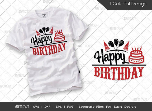 Happy Birthday SVG Cut File | Kids Birthday Svg | Birthday Gift | Funny Quote Svg | Birthday T-shirt Design SVG ETC Craft 