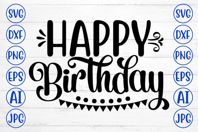 Happy Birthday SVG Cut File SVG Syaman 